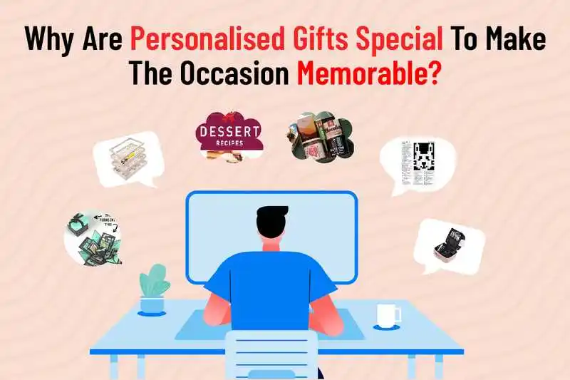 Why Are Personalised Gifts Special To Make The Occasion Memorable?
