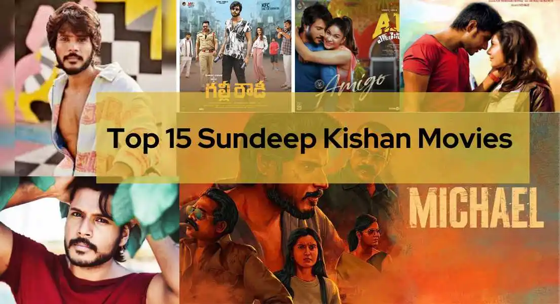 Top 15 Sundeep Kishan Movies