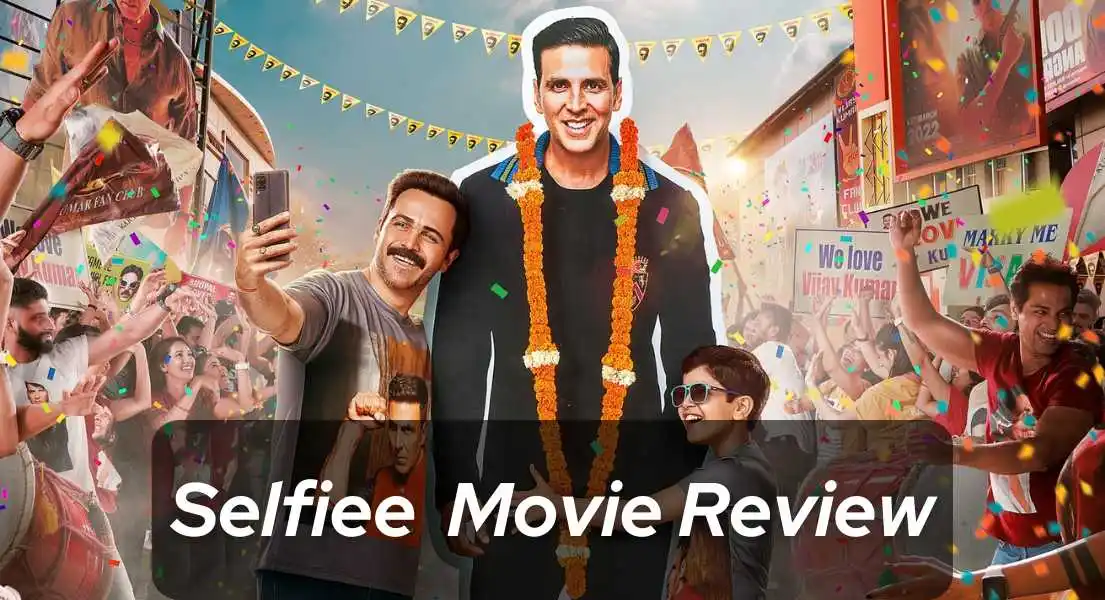 Selfiee 2023 Review