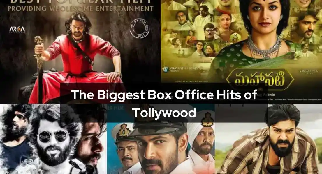 The Biggest Box Office Hits of Tollywood