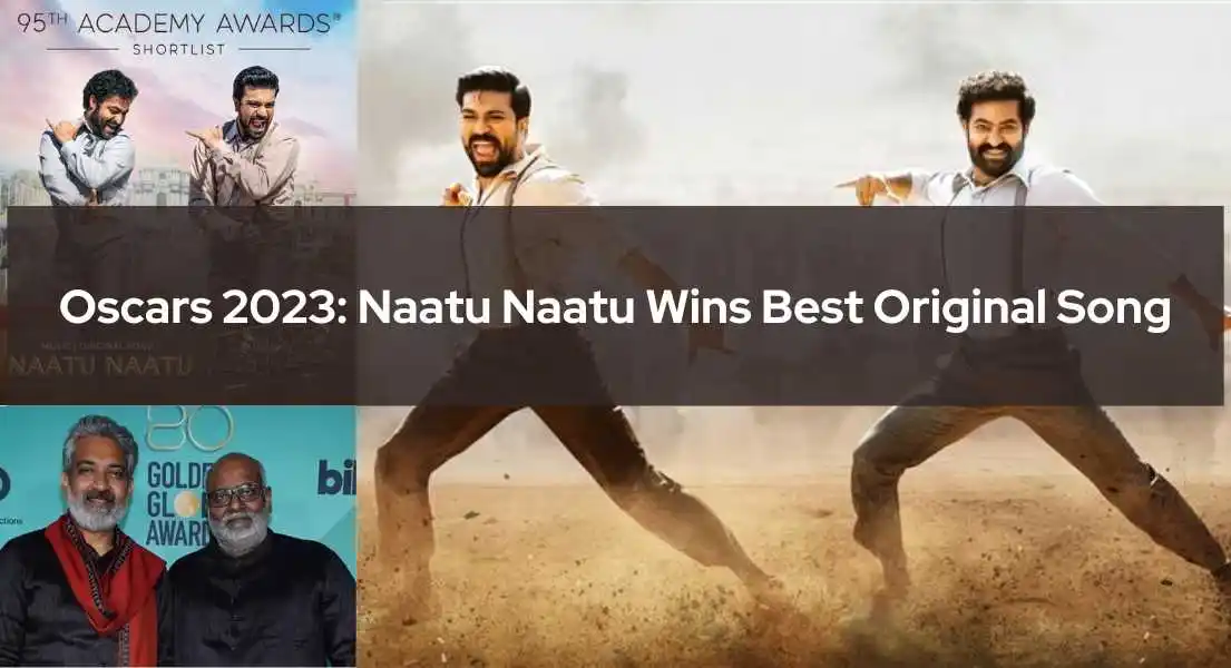Oscars 2023: Naatu Naatu Wins Best Original Song