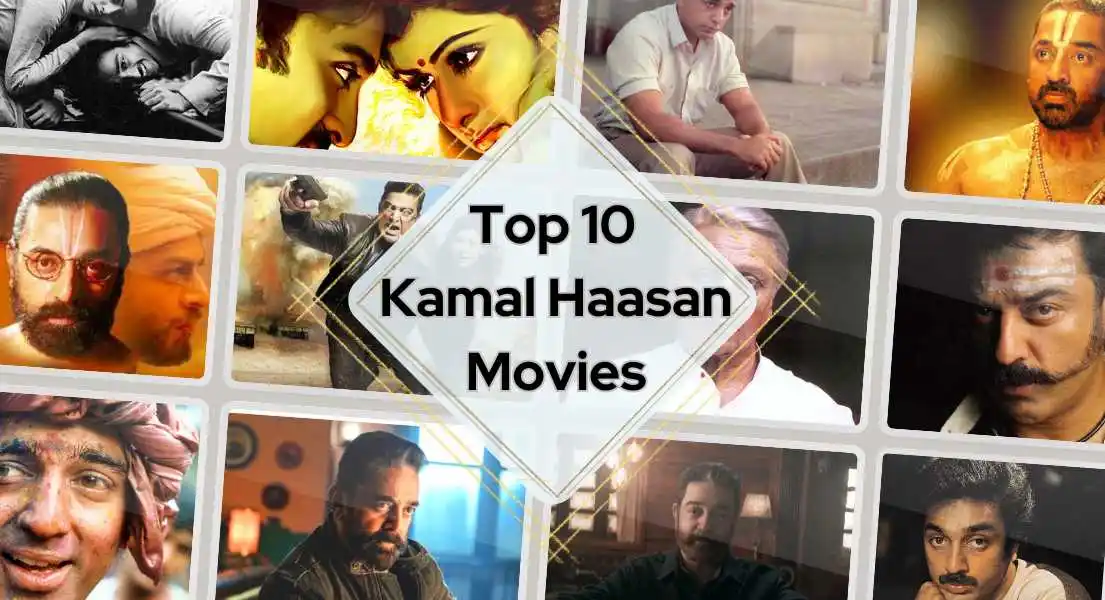 10 Best Kamal Haasan Movies You Can't Miss