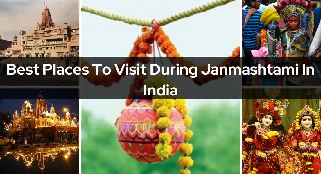 Best Places To Visit During Janmashtami In India