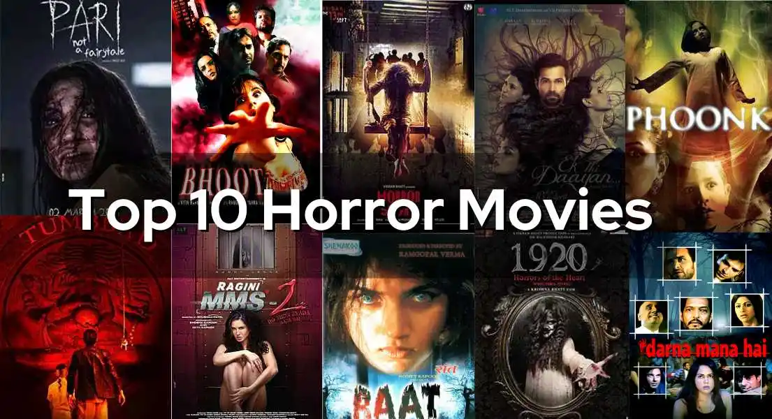The 10 Most Chilling Bollywood Horror Movies that Will Haunt Your Nights