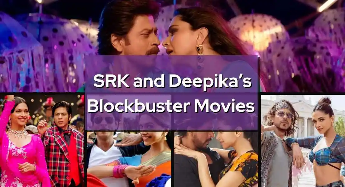 Shah Rukh Khan and Deepika Padukone Movies - From Om Shanti Om to Jawan