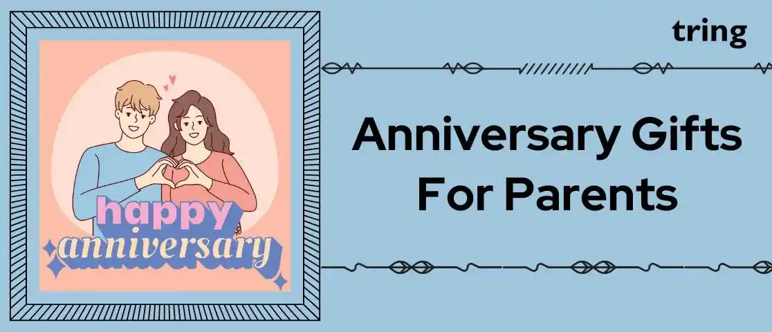 8 Anniversary Gifts For Parents With Some Unique Ideas To Celebrate