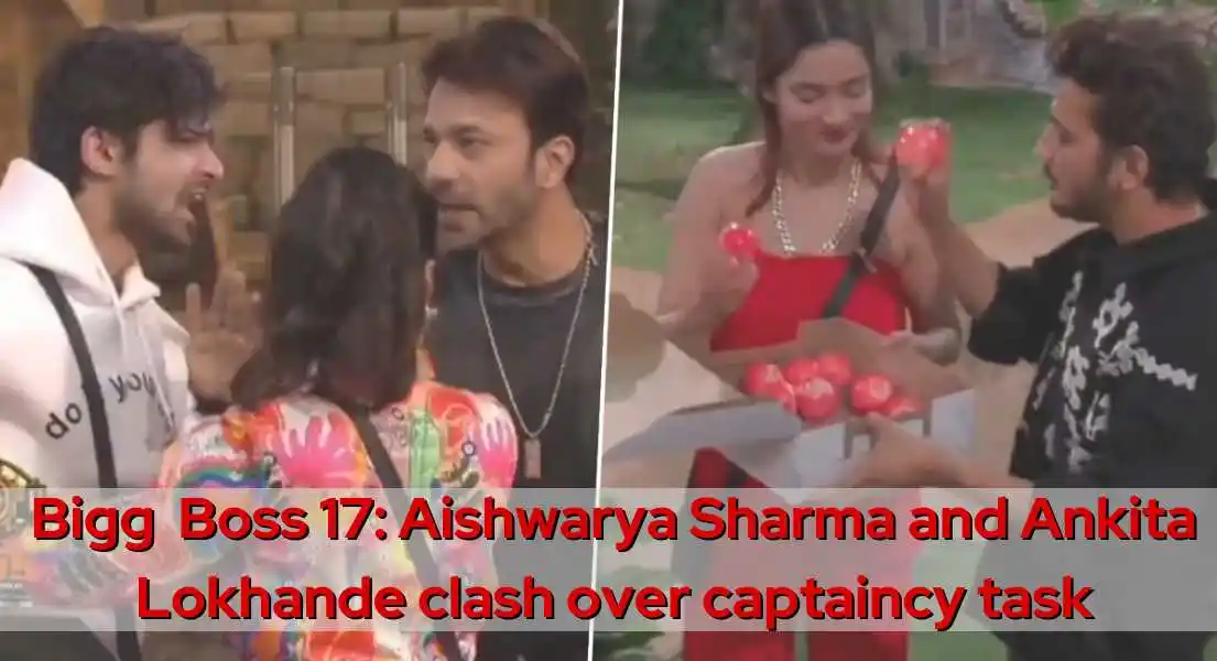 Ankita Lokhande and Aishwarya Sharma Clash Over Captaincy Task; Isha Malviya is the new captain of BB17