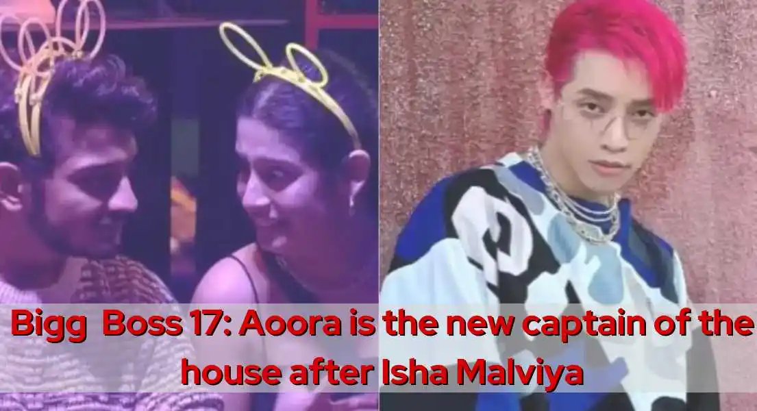 Aoora is the new captain of the Bigg Boss 17 house!
