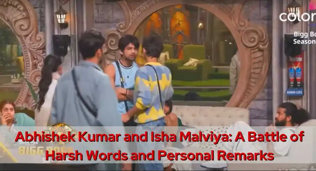 BB17: Abhishek Kumar and Isha Malviya have an ugly fight, involve parents into their argument