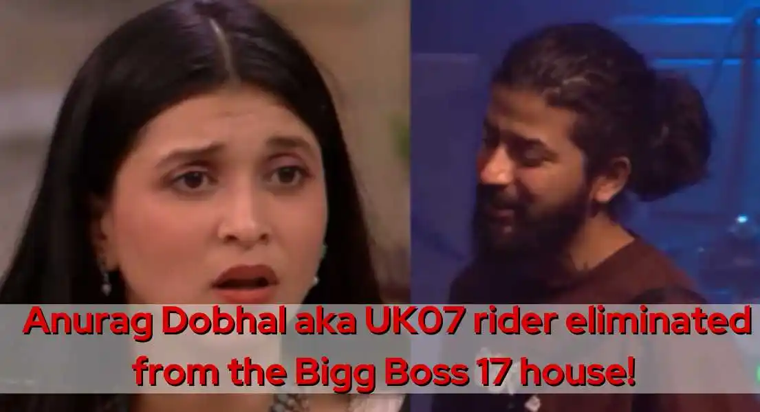 Anurag Dobhal Exits Bigg Boss 17: An Unexpected Eviction Shakes Up the House