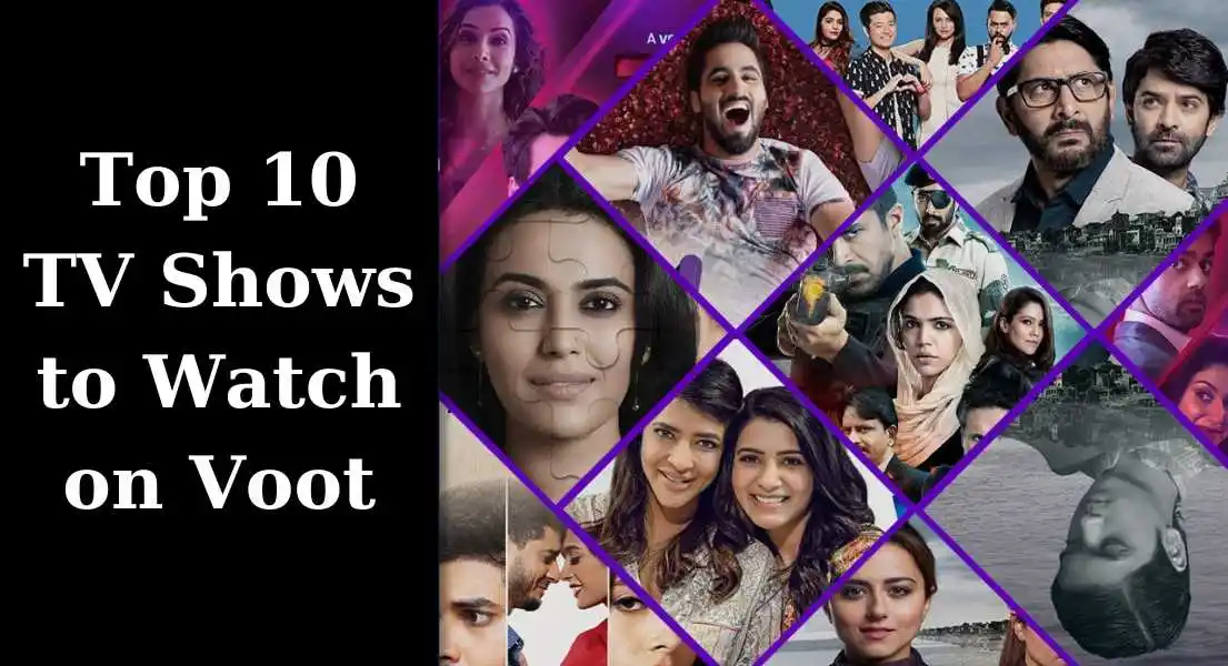 Top 10 TV Shows to Watch on Voot