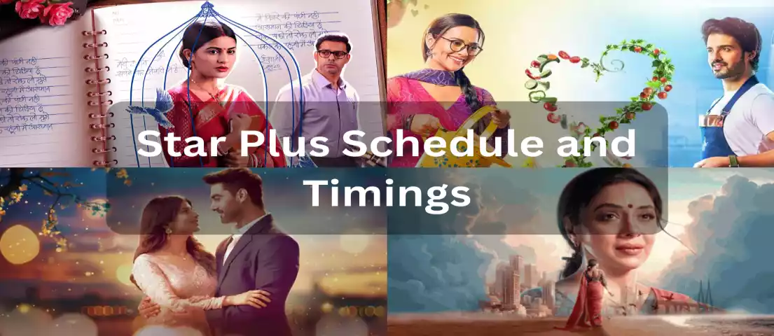 Star Plus TV Show Schedule And Timings List