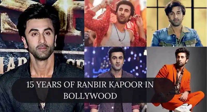15 years of Ranbir Kapoor in the Bollywood