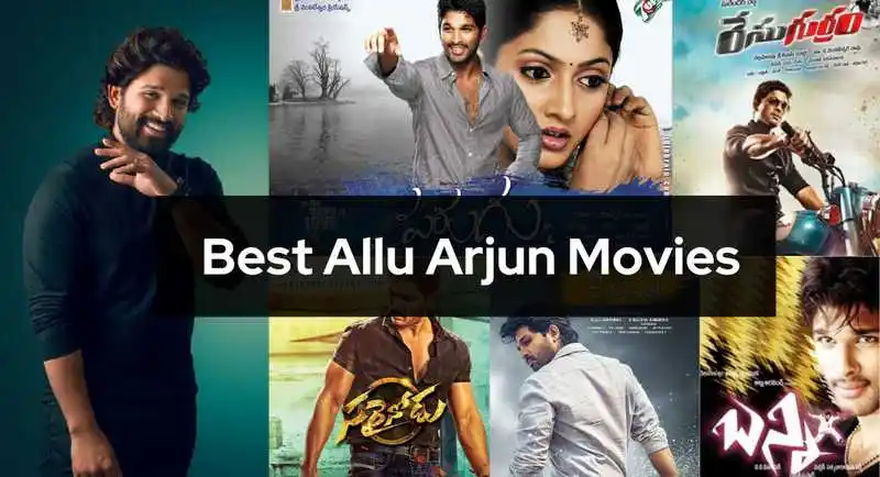 Top 10 Best Allu Arjun Movies That Will Leave You In Awe