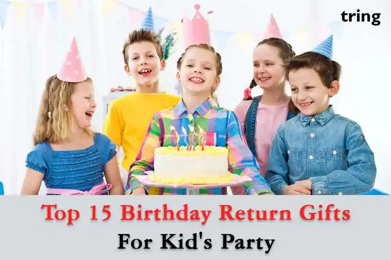 Top 15 Birthday Return Gifts for Kid's Party