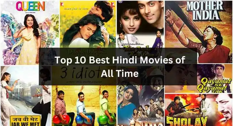 Top 10 Best Hindi Movies of All Time