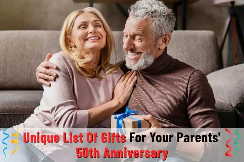 Unique List Of Gifts For Your Parents' 50th Anniversary