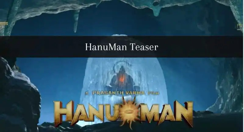 HanuMan's Teaser Is Out And The Fans Love It!