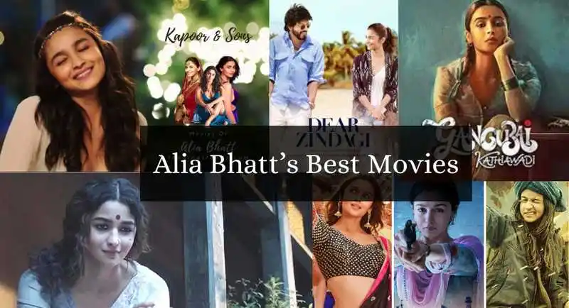 Alia Bhatt’s Best Movies