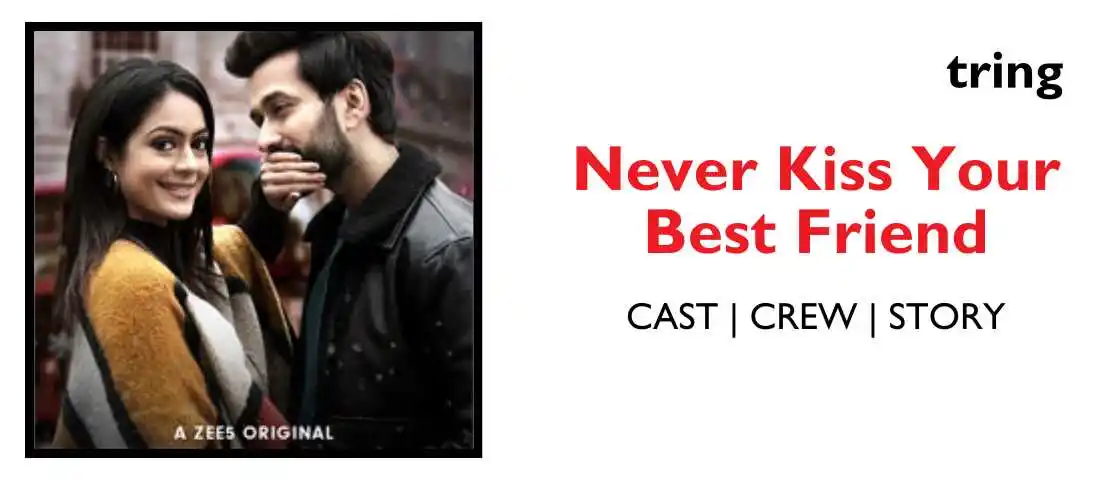 Never Kiss Your Best Friend Web Series  Photos Tring