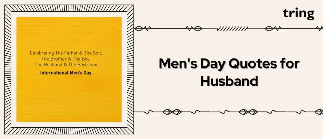 Men's Day Quotes for Husband Tring