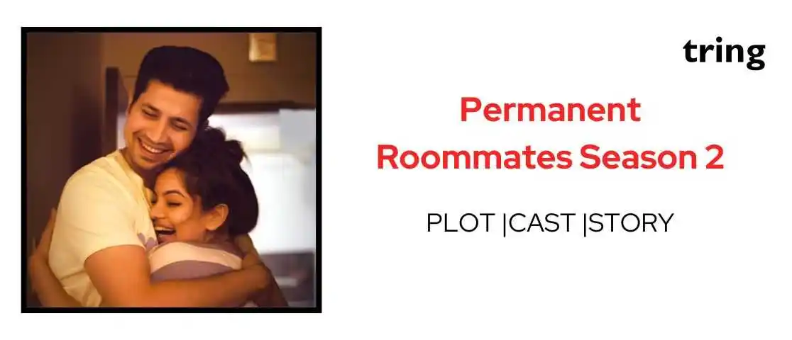 Permanent Roommates Season 2