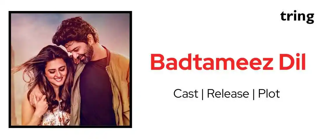 Badtameez-Dil.tring