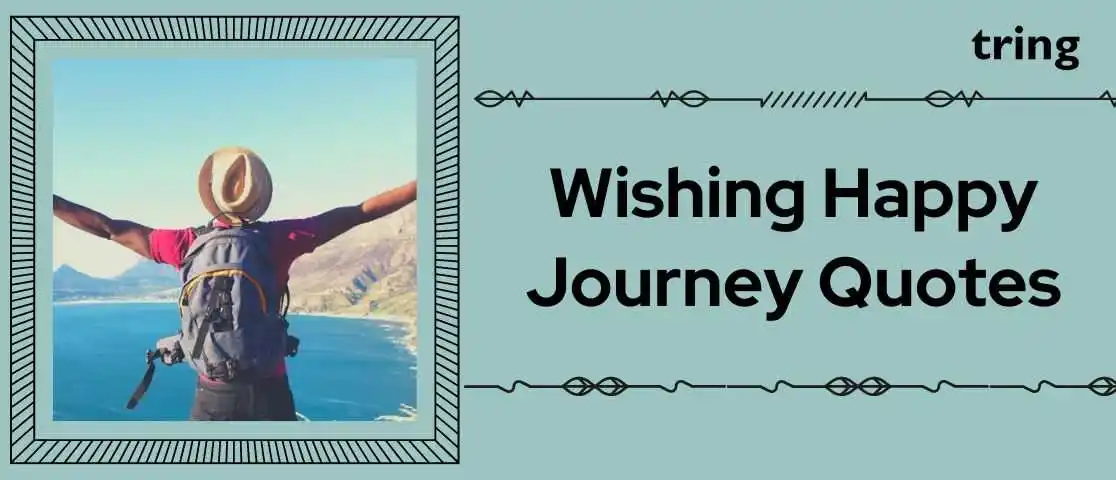 Wishing Happy Journey Quotes