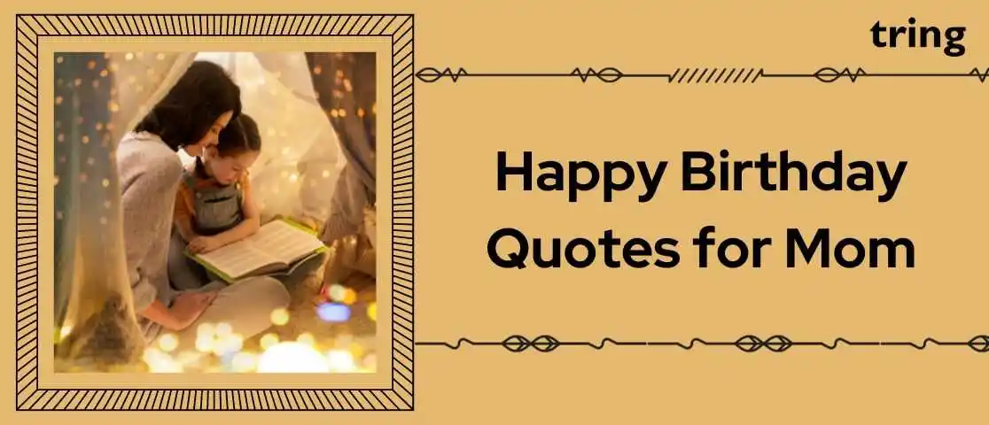 Happy Birthday Quotes for Mom