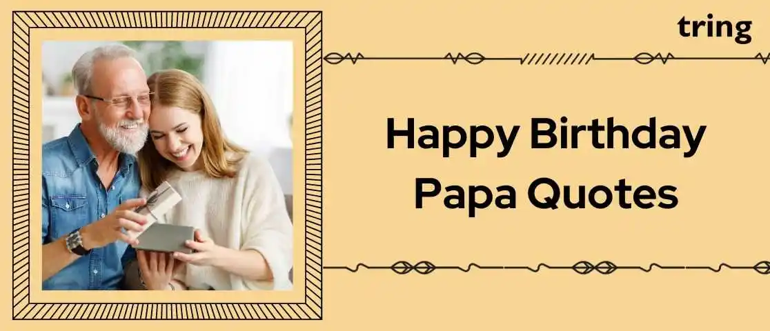 happy birthday papa quotes images tring