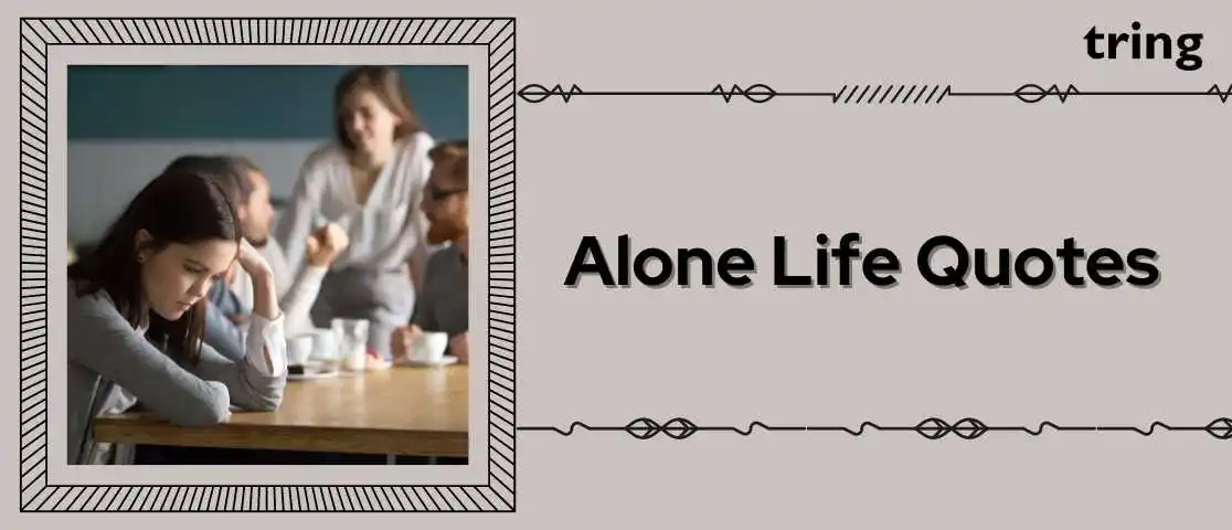 Alone Life Quotes