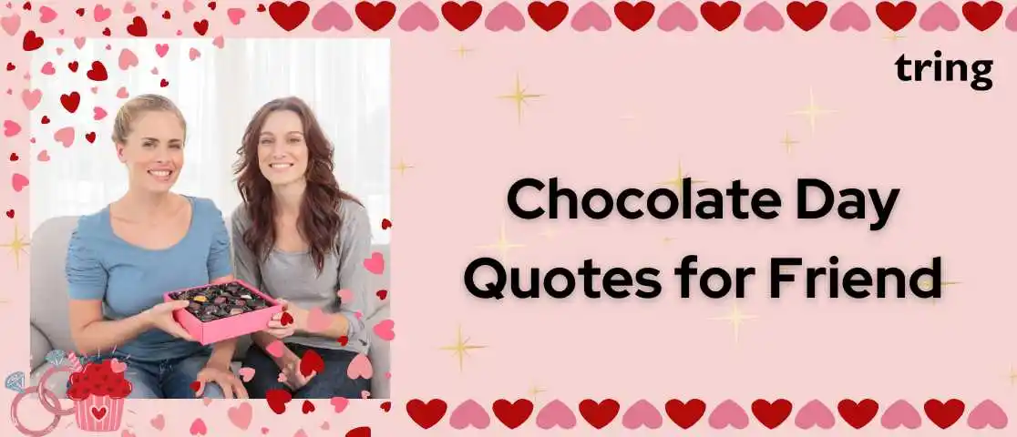 Chocolate Day Quotes For Friend