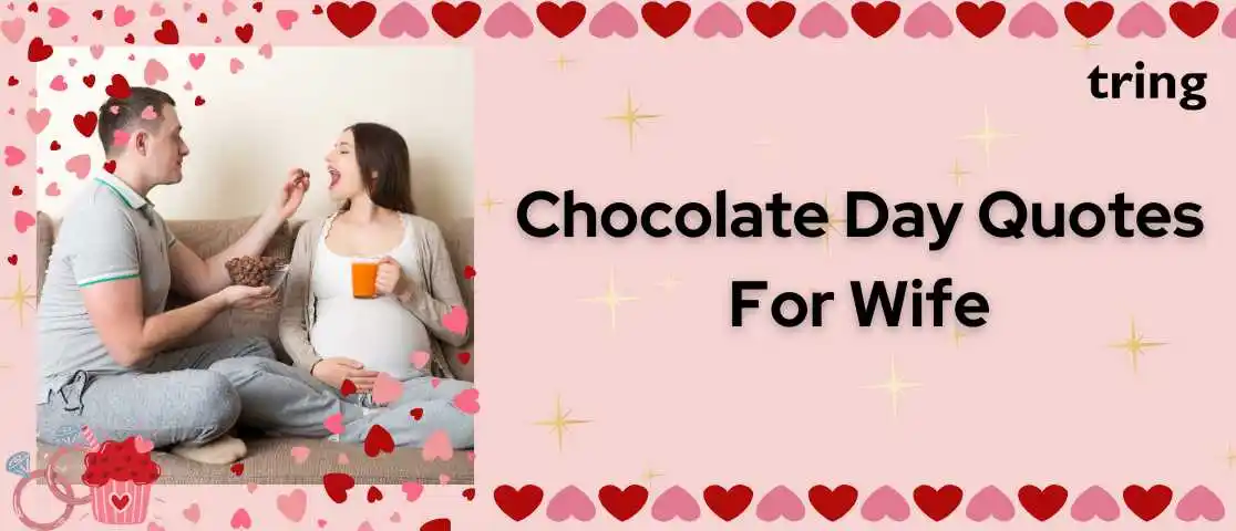 Chocolate Day Quotes For Wife