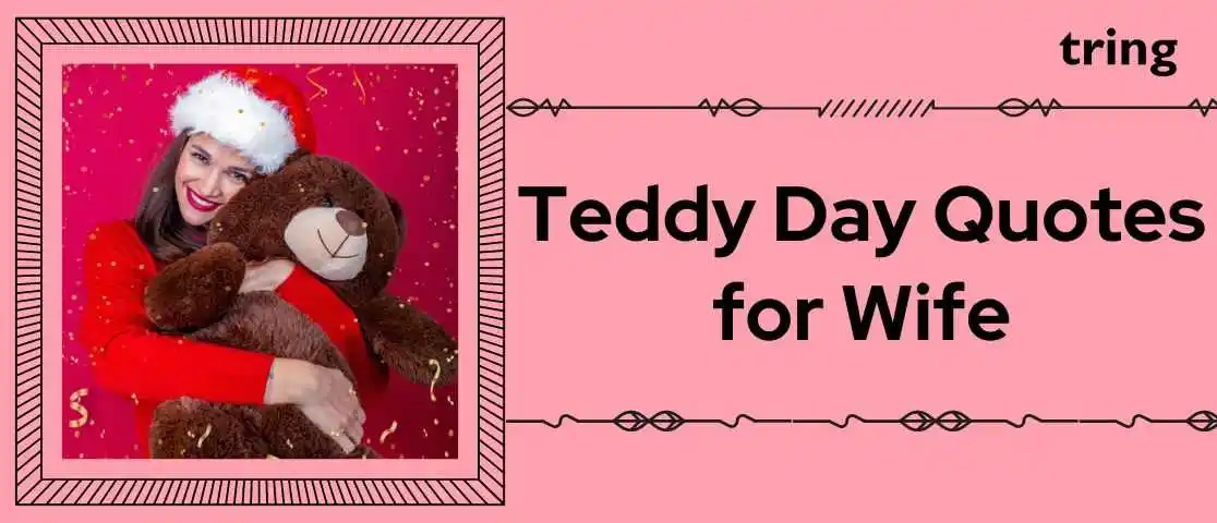 Teddy Day Quotes for Wife