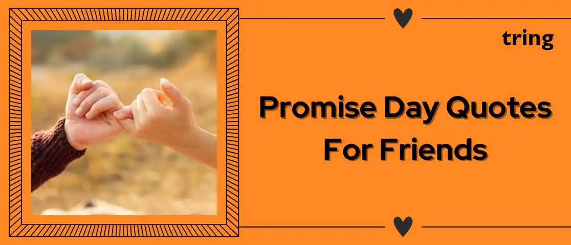 Promise Day Quotes For Friends