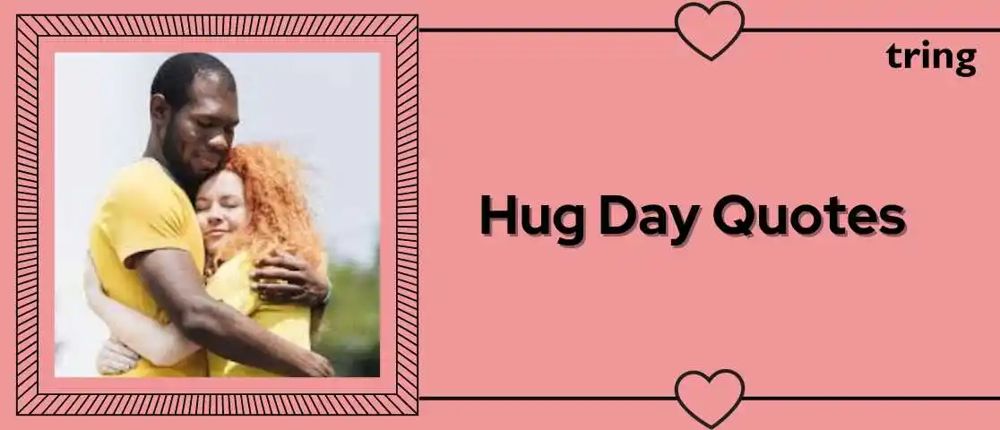 Hug Day Quotes