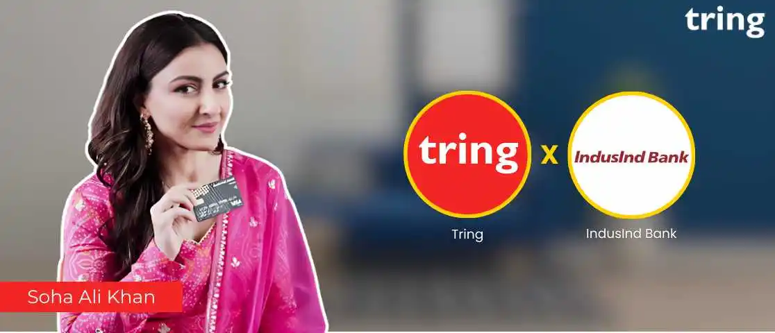 IndusInd Bank X Tring Featuring Soha Ali Khan