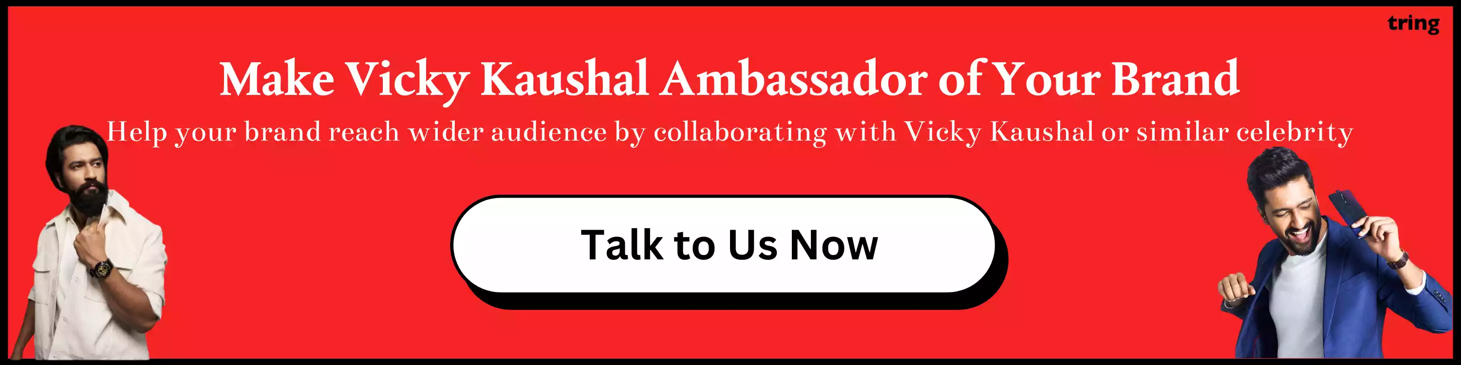 Make Vicky Kaushal Brand Ambassador of Your Brand Make Vicky Kaushal Brand Ambassador of Your Brand