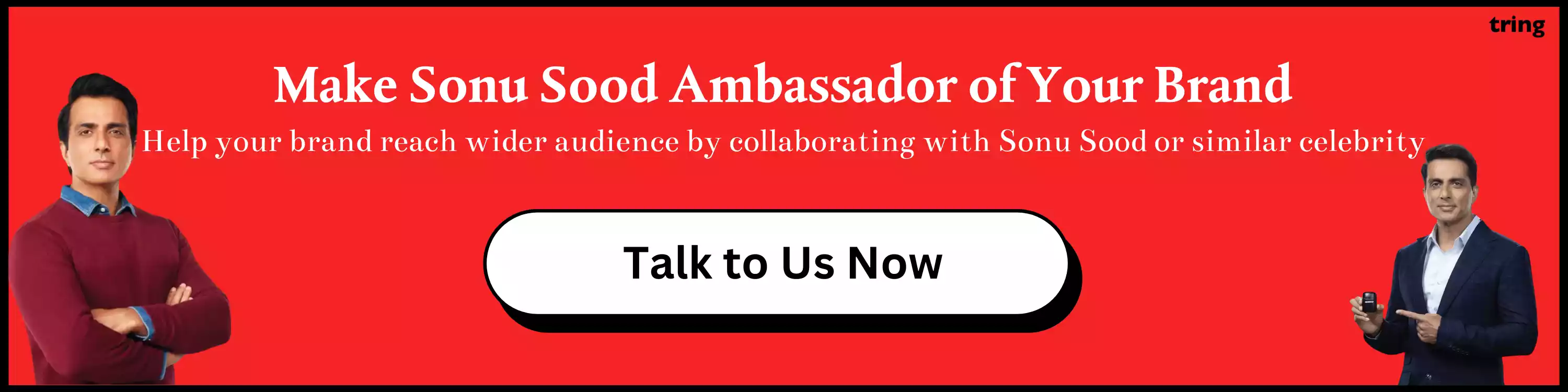 Make Sonu Sood Brand Ambassador of Your Brand