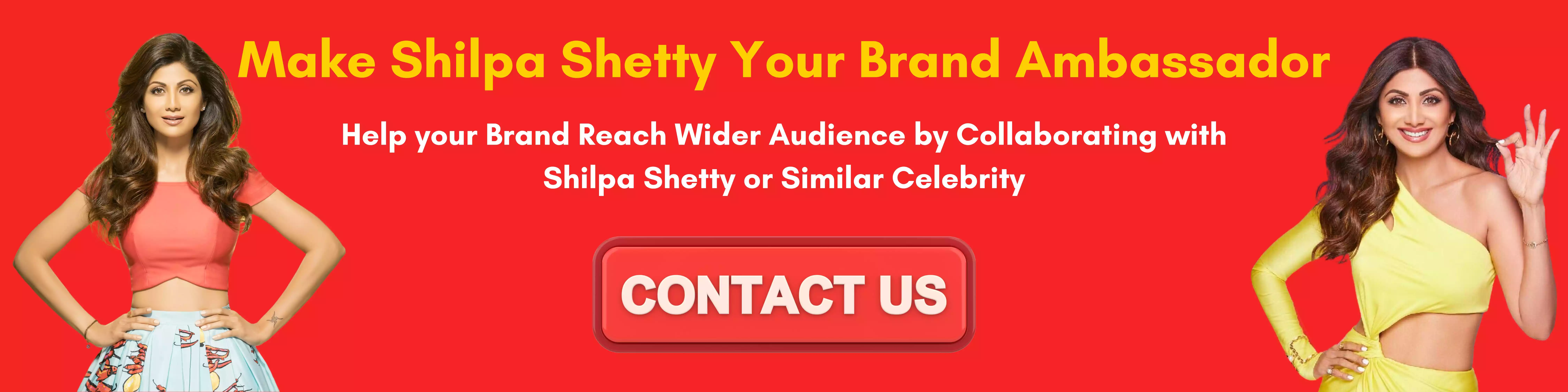 Make Shilpa Shetty Your Brand Ambassador make-shilpa-shetty-your-brand-ambassador
