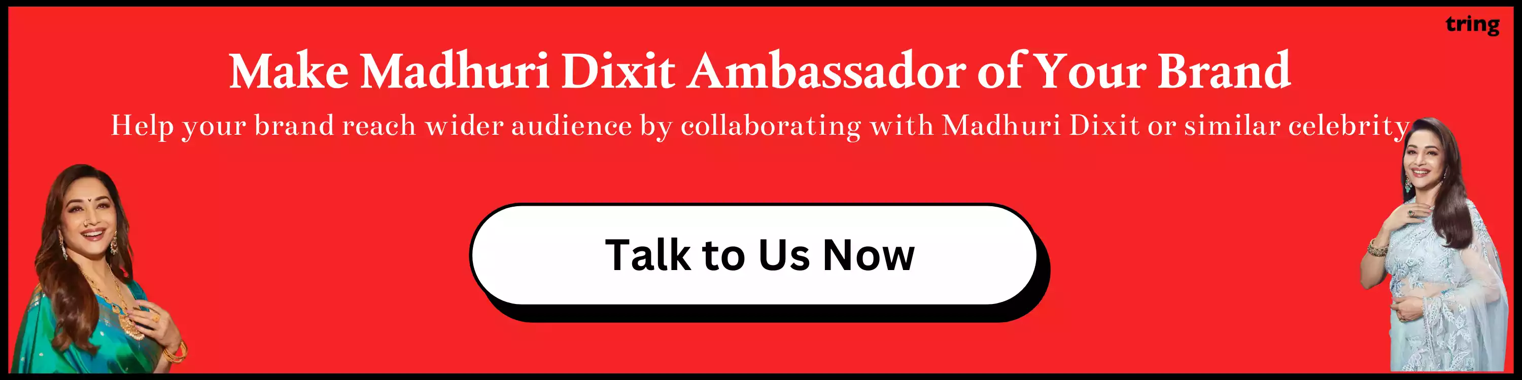 Make Madhuri Dixit Brand Ambassador of Your Brand Make Madhuri Dixit Brand Ambassador of Your Brand