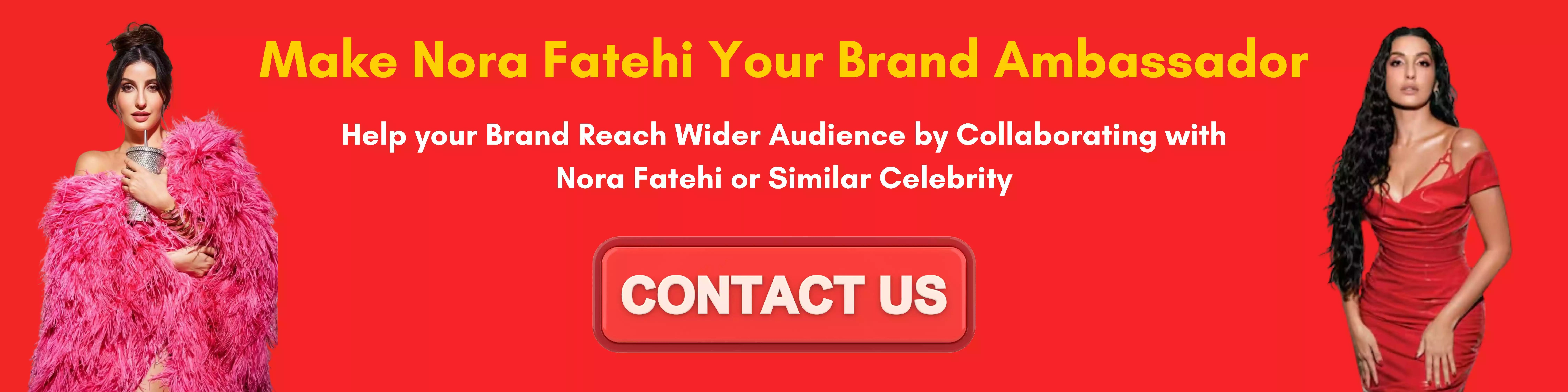make-nora-fatehi-your-brand-ambassador