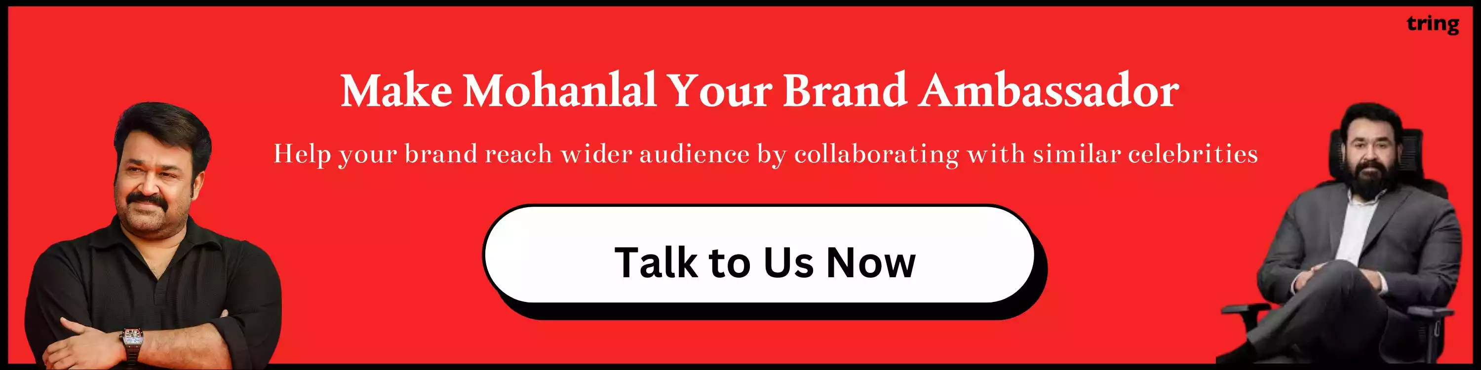 Make Mohanlal Your Brand Ambassador 