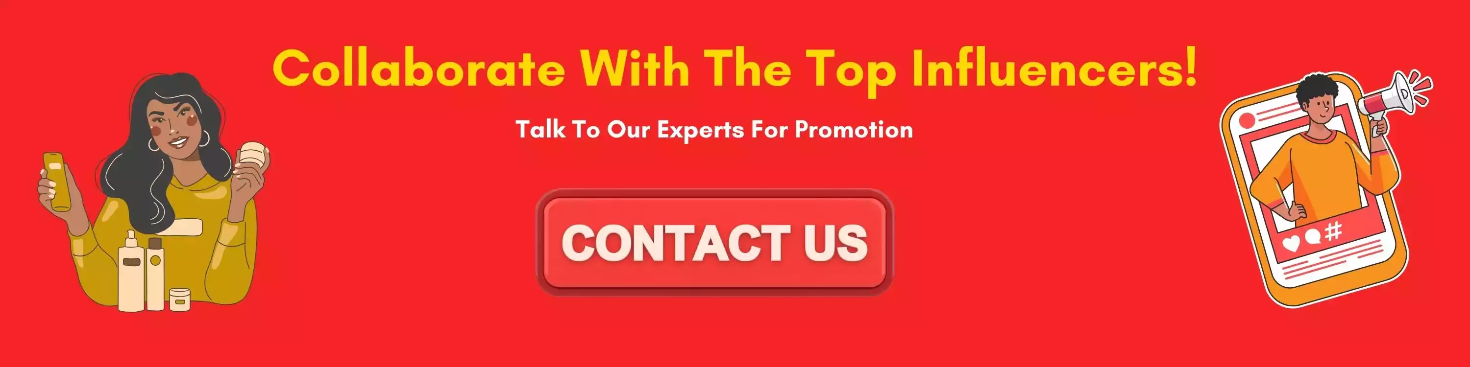 Collaborate With The Top Influencers! Collaborate With The Top Influencers!