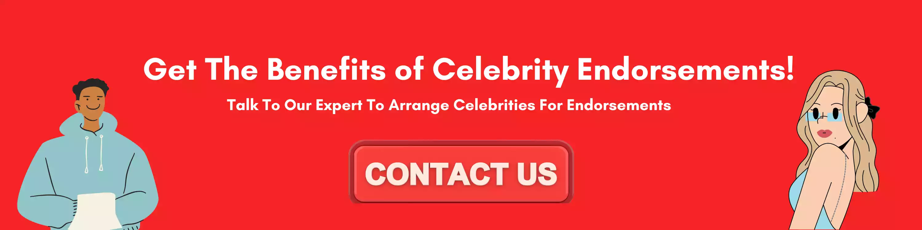 Get The Benefits of Celebrity Endorsements