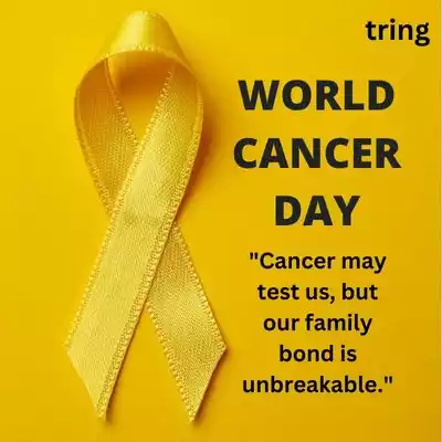 World Cancer Day Quotes for Family