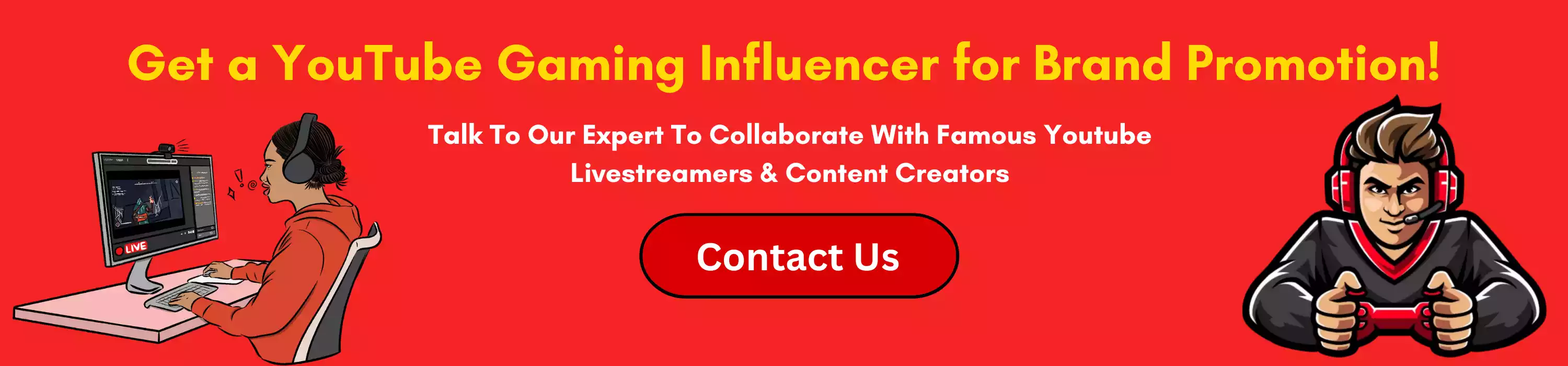 Get a YouTube Gaming Influencer for Brand Promotion!