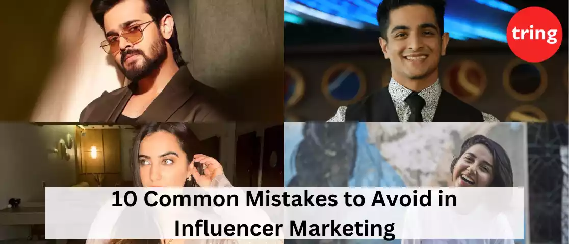 Common Mistakes to Avoid in Influencer Marketing