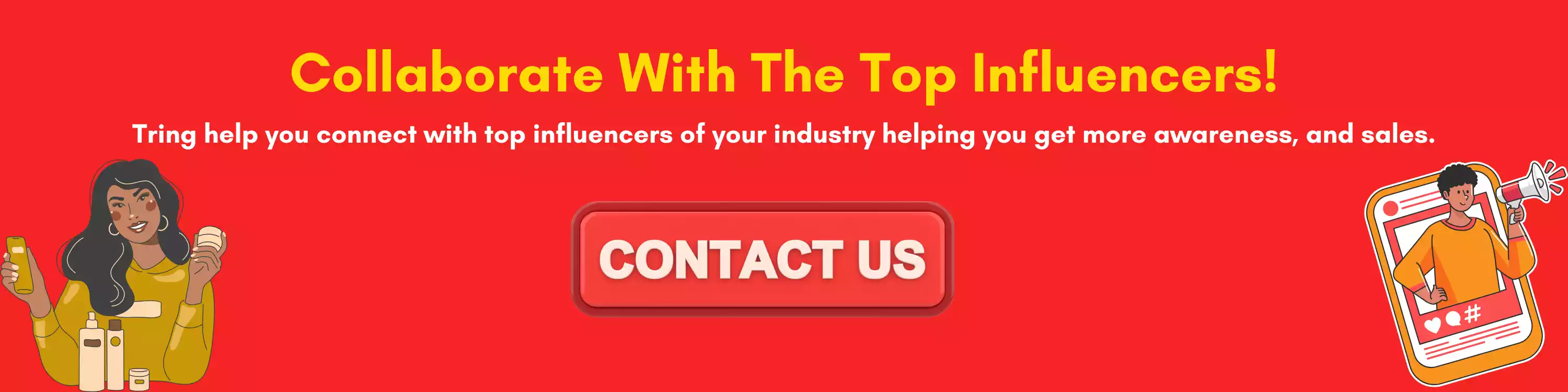 Collaborate With The Top Influencers!