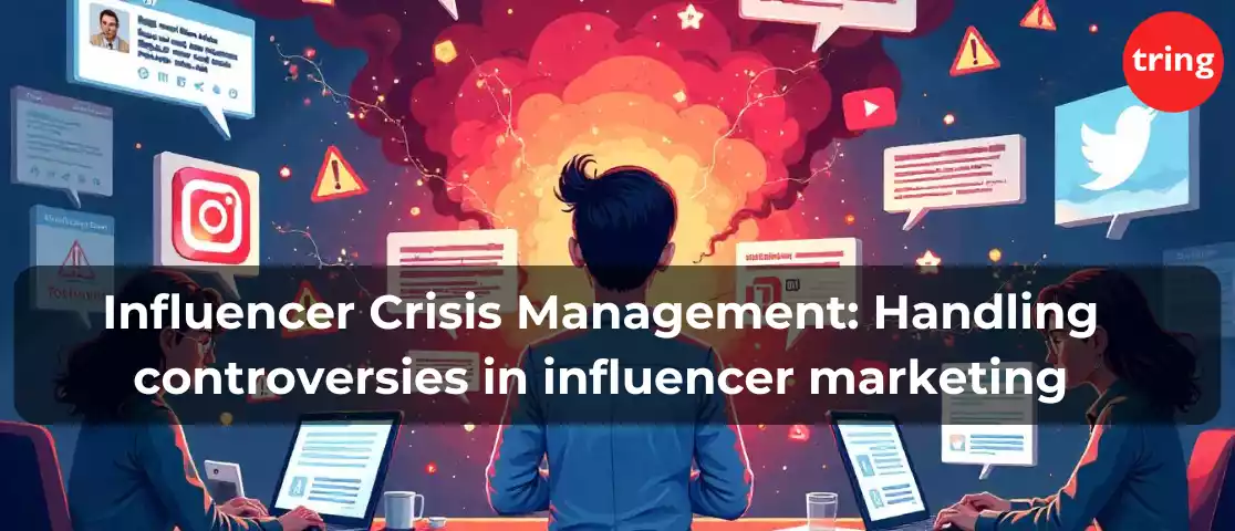 Influencer Crisis Management: Handling controversies in influencer marketing.